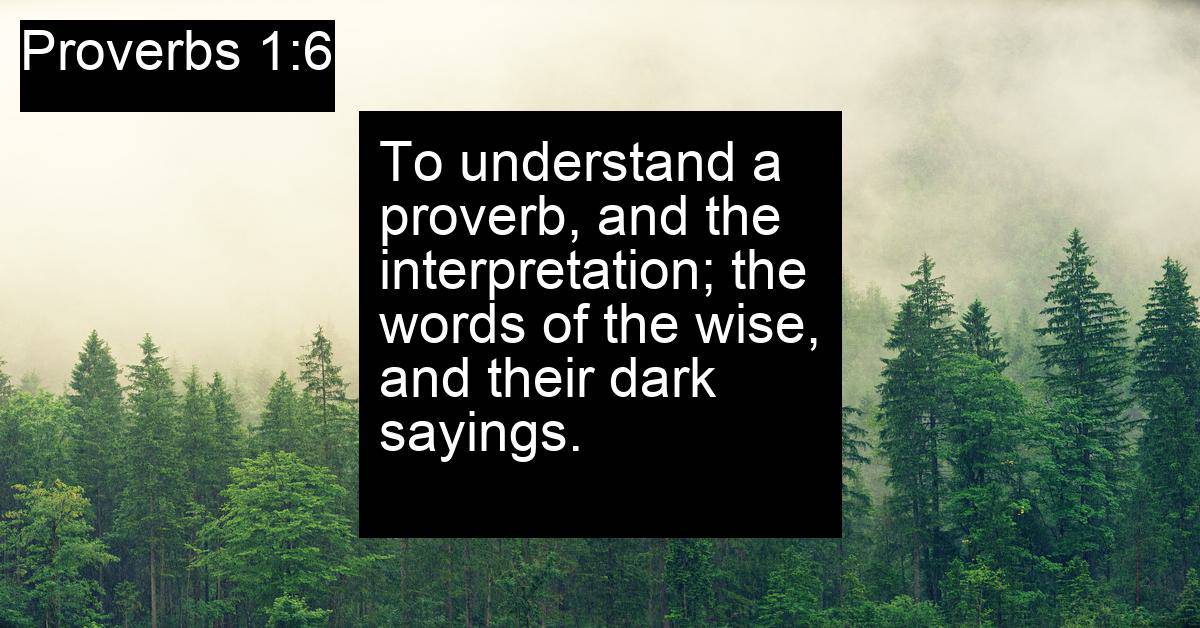 Proverbs 1:6
