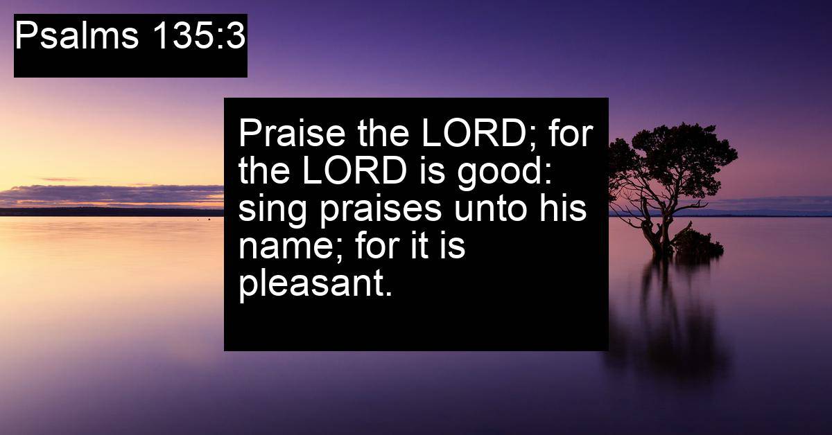 Psalms 135:3