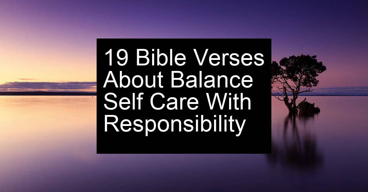 balance self care with responsibility