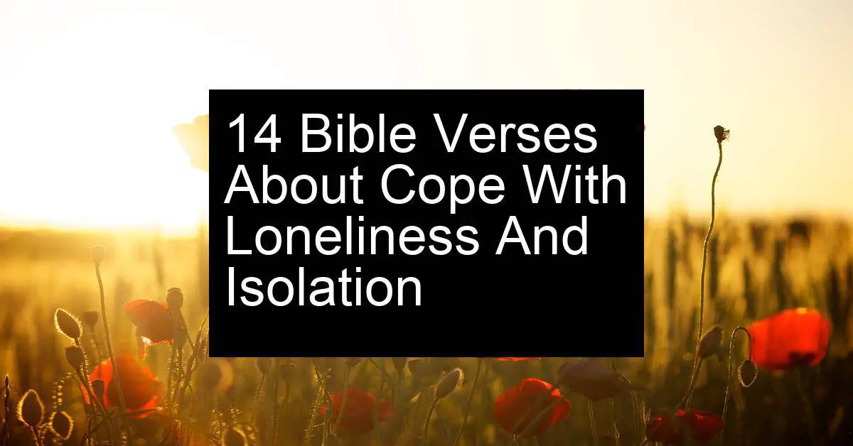 cope with loneliness and isolation