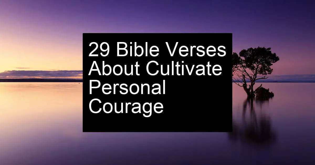 cultivate personal courage