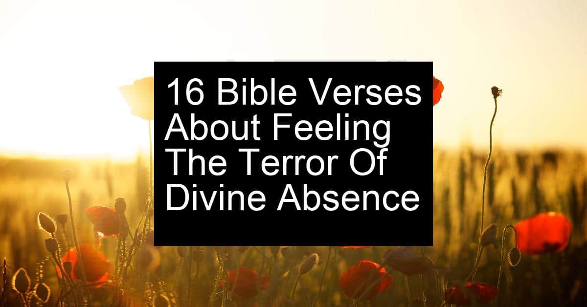 feeling the terror of divine absence