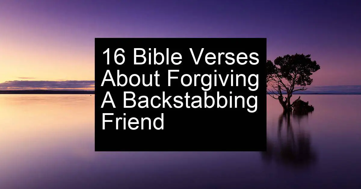 forgiving a backstabbing friend