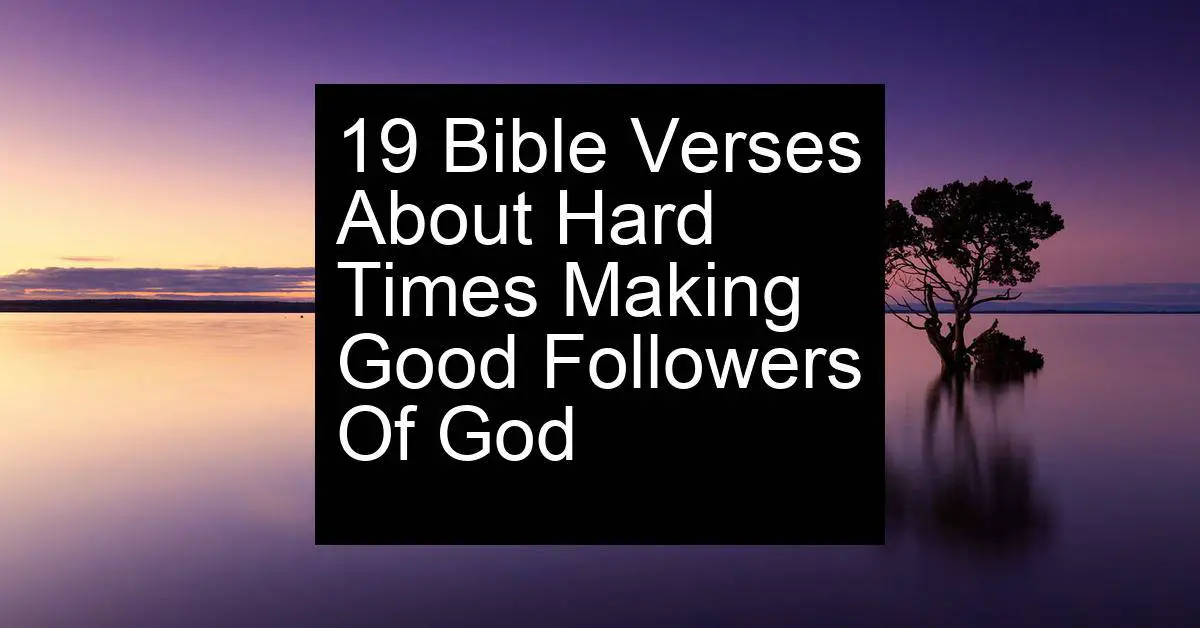 hard times making good followers of god