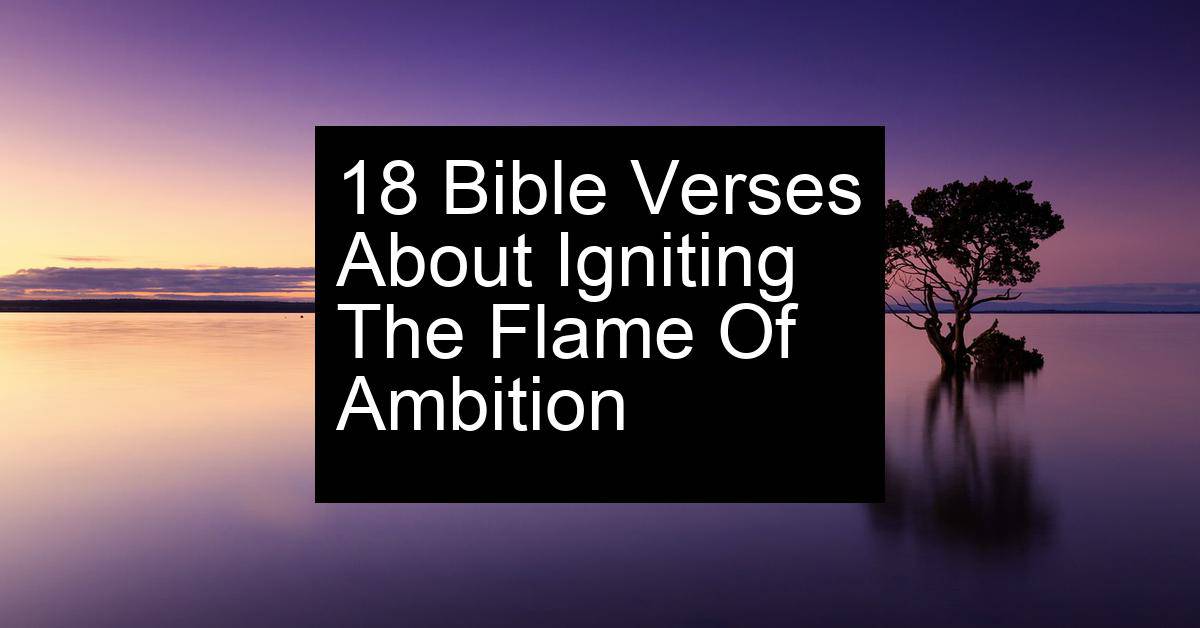 igniting the flame of ambition
