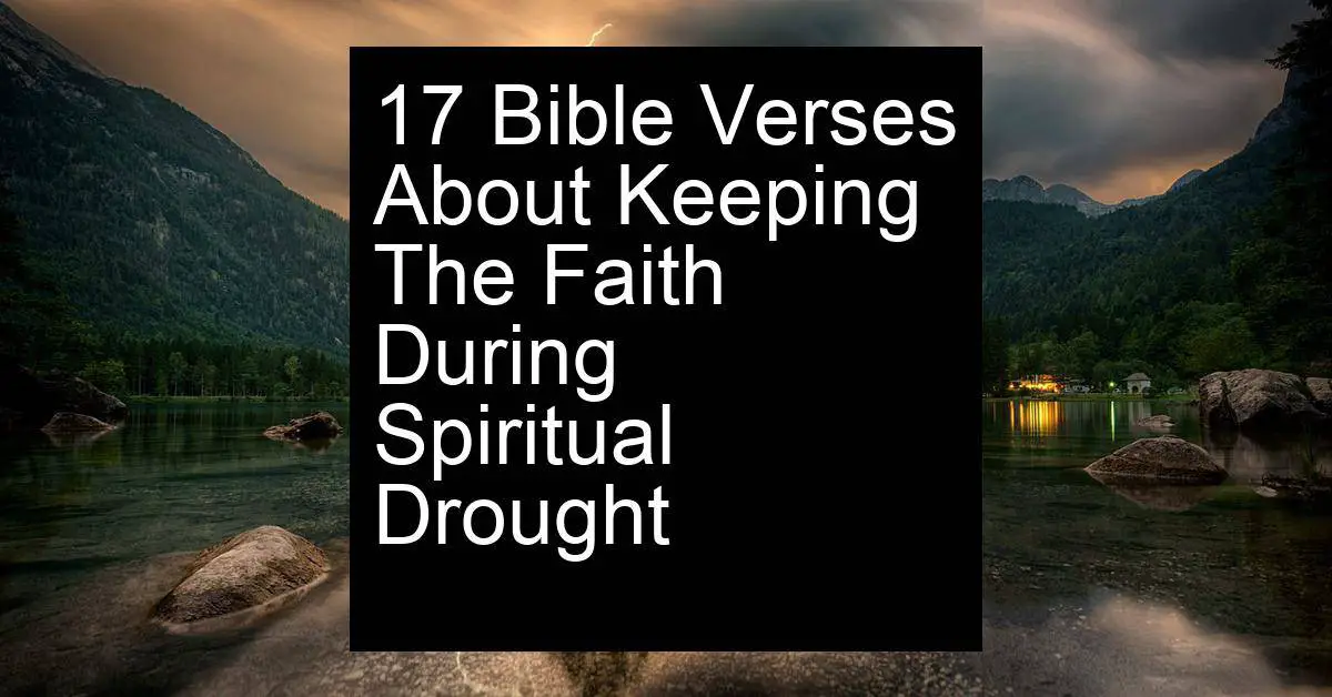 keeping the faith during spiritual drought