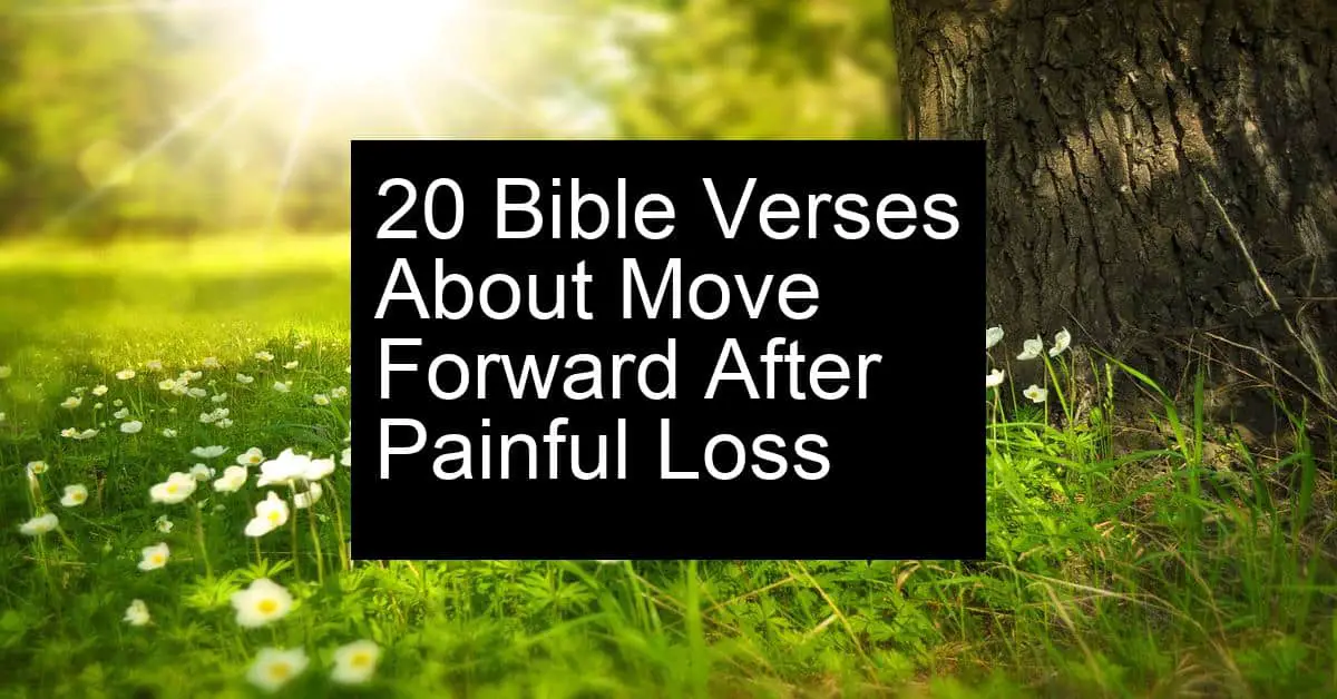 move forward after painful loss