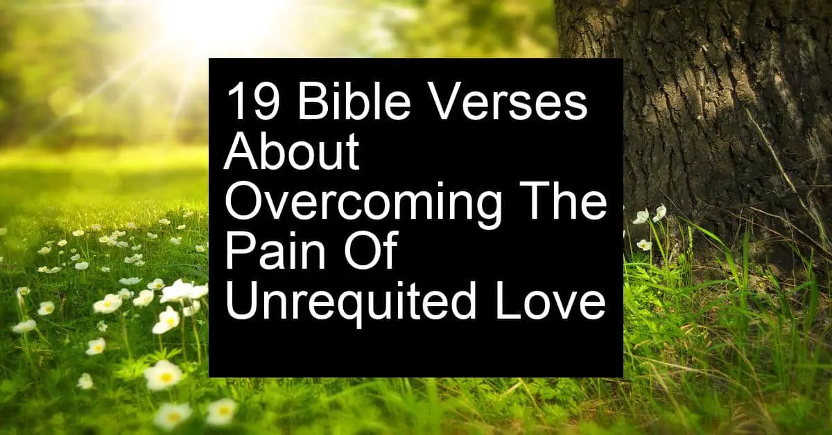 overcoming the pain of unrequited love