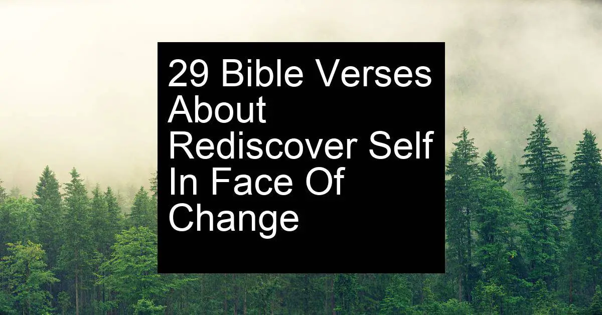 rediscover self in face of change