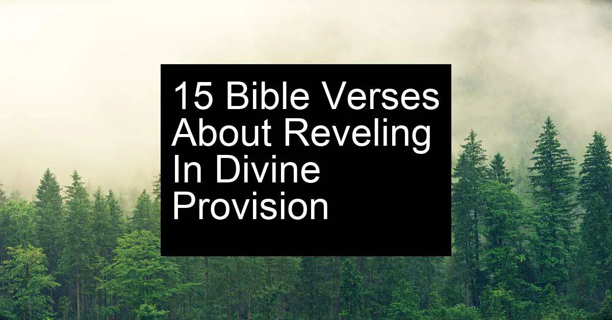 reveling in divine provision