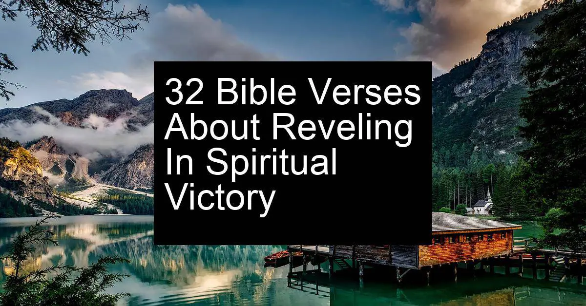 reveling in spiritual victory