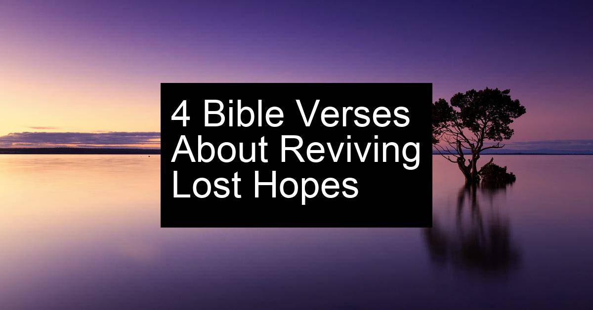 reviving lost hopes