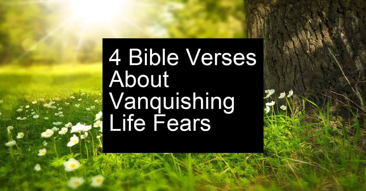 vanquishing life fears